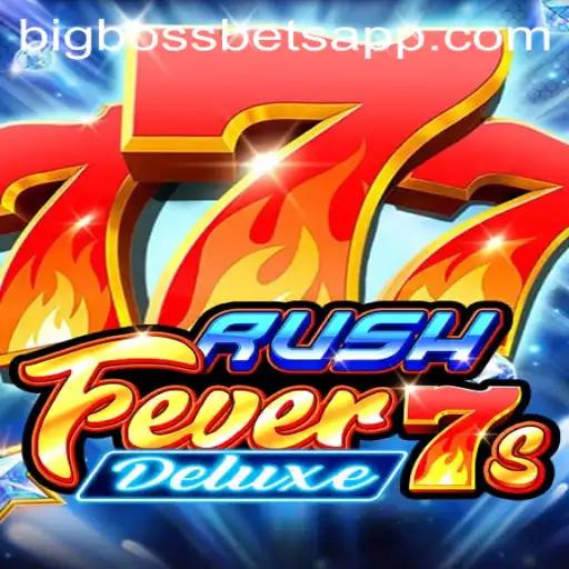 Explore the Thrilling World of RushFever7sDeluxe: The Ultimate Gaming Experience with BIG BOSS BETS