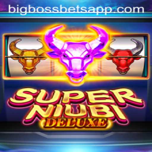 Discover the World of SuperNiubiDeluxe and the Thrill of BIG BOSS BETS